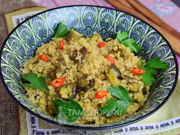 Фото блюда: Плов из булгура с баклажанами