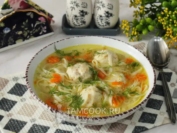 Фото готового блюда: Суп с тефтелями и лапшой